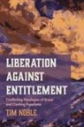 Tim Noble - Liberation against Entitlement