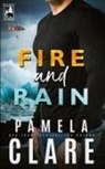 Pamela Clare - Fire and Rain