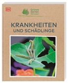 Jo Whittingham, DK Verlag - Grünes Gartenwissen. Krankheiten und Schädlinge