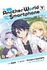 Chiho Christie, Patora Fuyuhara, Alexander Keller-Nelson, Patora Fuyuhara, Soto, Soto Soto... - In Another World with My Smartphone, Vol. 7 (manga)