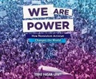 Todd Hasak-Lowy - We Are Power: How Nonviolent Activism Changes the World (Hörbuch)