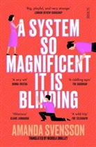 Amanda Svensson, Svensson Amanda - A System So Magnificent It Is Blinding