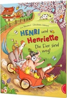 Cee Neudert, Christiane Hansen - Henri und Henriette 4: Die Eier sind weg!