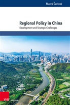 Marek Swistak - Regional Policy in China
