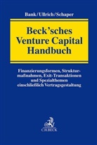 Stephan Bank, Benjamin D Ullrich, Martin Schaper, Martin Schaper u a, Benjamin D. Ullrich - Beck'sches Venture Capital Handbuch