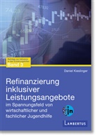 Daniel Kieslinger - Refinanzierung inklusiver Leistungsangebote im Spannungsfeld von wirtschaftlicher und fachlicher Jugendhilfe