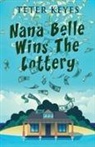 Teter Keyes - Nana Belle Wins The Lottery
