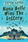 Teter Keyes - Nana Belle Wins The Lottery