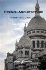 Axel Donovan - French Architecture