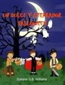 Duhane G. B. Williams - Un Dulce Y Aterrador Halloween