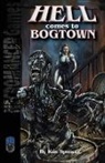 Ken Spencer - Hell Comes to Bogtown SW