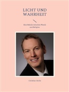 Christian Göcke - Licht und Wahrheit