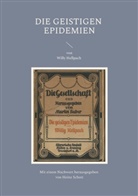 Willy Hellpach, Heinz Schott - Die geistigen Epidemien
