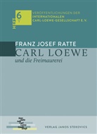 Franz Josef Ratte, Archiv der Internationalen Carl-Loewe-Gesellschaft e. V. und Archiv Andreas Porsche, Internationale Carl-Loewe-Gesellschaft e V, Internationale Carl-Loewe-Gesellschaft e. V. - Carl Loewe und die Freimaurerei
