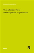Charles Sanders Peirce, Elisabeth Walther - Vorlesungen über Pragmatismus