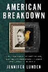 Jennifer Lunden - American Breakdown