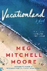 Meg Mitchell Moore, Moore Meg Mitchell - Vacationland
