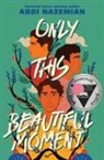 Abdi Nazemian - Only This Beautiful Moment