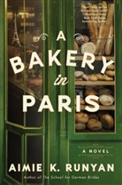 Aimie K Runyan, Aimie K. Runyan, Almie K Runyan, Runyan Aimie K. - A Bakery in Paris