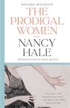 Kate Bolick, Nancy Hale - The Prodigal Women