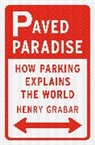 Henry Grabar - Paved Paradise
