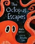 Maile Meloy, Felicita Sala - The Octopus Escapes