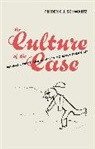 Frederic J. Schwartz, Frederic J Schwartz, Frederic J. Schwartz - The Culture of the Case