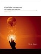 Kimiz Dalkir, Dalkir Kimiz, Jay Liebowitz - Knowledge Management in Theory and Practice
