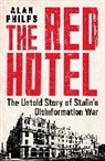 Alan Philps, Philps Alan - The Red Hotel