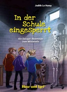 Judith Le Huray, Timo Grubing - In der Schule eingesperrt
