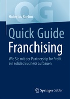 Hubertus Boehm - Quick Guide Franchising