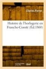 Charles Perron, Perron-c - Histoire de l horlogerie en
