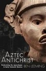 Ben Leeming - Aztec Antichrist