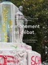 Andreas Beyer, Godehard Janzing, Andrea Pinotti, Céline Trautmann-Waller - Le monument en débat