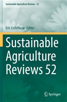 Eric Lichtfouse - Sustainable Agriculture Reviews 52