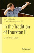 Ken¿ichi Ohshika, Kenichi Ohshika, Ken'ichi Ohshika, Papadopoulos, Athanase Papadopoulos - In the Tradition of Thurston II
