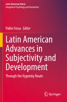 Pablo Fossa - Latin American Advances in Subjectivity and Development