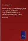 Heinrich August Pierer - Pierer's Universal-Lexikon der Vergangenheit und Gegenwart oder Neuestes encyclopädisches Wörterbuch der Wissenschaften, Künste und Gewerbe
