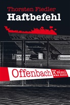 Thorsten Fiedler - Haftbefehl
