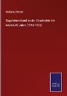 Wolfgang Menzel - Supplementband zu der Geschichte der letzten 40 Jahre (1816-1856)