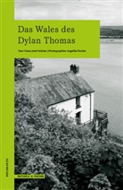 Angelika Fischer, Franz-Josef Krücker, Angelika Fischer - Das Wales des Dylan Thomas