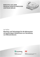 Ivan Perfilov, Thomas Bergs, Berlin Fraunhofer IPK, Jörg Krüger, Jörg Krüger u a, Institut für Werkzeugmaschinen und Fabrikbetrieb -IWF- TU Berlin... - Maschine und Technologie für die Bahnerosion mit gasförmigem Dielektrikum zur Herstellung von Mikrostrukturen.