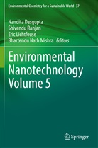 Nandita Dasgupta, Eric Lichtfouse, Eric Lichtfouse et al, Bhartendu Nath Mishra, Shivendu Ranjan - Environmental Nanotechnology Volume 5