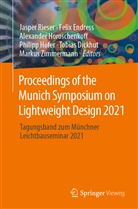 Tobias Dickhut, Felix Endress, Philipp Höfer, Alexander Horoschenkoff, Alexander Horoschenkoff u a, Jasper Rieser... - Proceedings of the Munich Symposium on Lightweight Design 2021