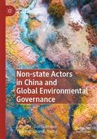 Dan Guttman, Yijia Jing, Oran R Young, Oran R. Young - Non-state Actors in China and Global Environmental Governance