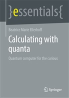 Beatrice Marie Ellerhoff - Calculating with quanta