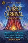 Jennifer Cervantes, Sarwat Chadda, Roshani Chokshi, Carlos Hernandez, Graci Kim, Yoon ha Lee... - The Cursed Carnival and Other Calamities