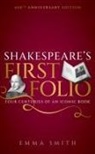 Emma Smith, Emma (Fellow and Tutor in English Smith - Shakespeare''s First Folio