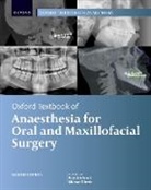 Michael G. Irwin, Michael G. (Daniel Ck Yu Professor Irwin, Patrick A. Ward, Patrick A. (Consultant Anaesthetist Ward, Michael G. Irwin, Patrick A. Ward - Oxford Textbook of Anaesthesia for Oral and Maxillofacial Surgery,