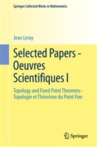 Jean Leray, Paul Malliavin - Selected Papers - Oeuvres Scientifiques I